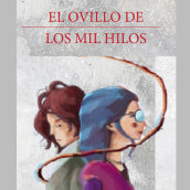 El ovillo de los mil hilos Ein Projekt aus dem Bereich Traditionelle Illustration und Verlagsdesign von Pedro González López - 04.08.2021