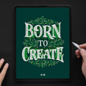 "Born to Create" Lettering. T, pograph, Lettering, Digital Lettering, T, pograph, and Design project by Nico Ng - 03.07.2022