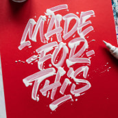 "Made for this" — Thick Ink. Caligrafia, Lettering, Caligrafia com brush pen, e Estilos caligráficos projeto de Snooze One - 05.10.2021