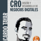 CRO. Diseño y desarrollo de negocios digitales. Digital Marketing project by Ricardo Tayar López - 02.20.2018