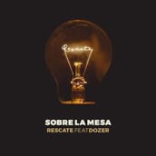 Rescate ft. Dozer - Sobre la mesa. Music, and Music Production project by Martin Kano - 06.09.2022