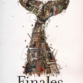 Finales. Design, Traditional illustration, Editorial Design, Fine Arts, Graphic Design, Painting, Writing, Collage, Creativit, Drawing, Concept Art, Narrative, and Picturebook project by Pablo Bernasconi - 06.15.2022