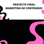 PROYECTO FINAL: MARKETING DE CONTENIDO. Un proyecto de Publicidad, Marketing, Multimedia y Redes Sociales de mardyb - 19.07.2022