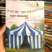 Novela "Tony Ninguno". Writing, and Creative Writing project by Andrés Montero - 07.25.2022