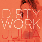 Dirty Work . Un proyecto de Stor, telling, Narrativa y Escritura de ficción de Julia Bell - 03.08.2022