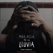 Más Allá de la Lluvia. Design de som, Pós-produção audiovisual, e Áudio projeto de Manuel José Gordillo - 21.08.2022