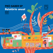 Relatório Pró-Saber SP. Art Direction, Editorial Design, Children's Illustration, and Content Writing project by Estúdio Voador - 10.10.2022