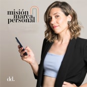 Misión Marca Personal. Digital Marketing, Communication, Br, and Strateg project by Daniela Dini - 10.26.2022
