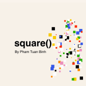 square() by Binh Pham. Motion Graphics, Multimídia, Web Design, Desenvolvimento de produto digital, e Design de produto digital projeto de Binh Pham - 14.01.2023
