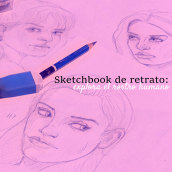 Mi proyecto del curso: Sketchbook de retrato: explora el rostro humano. Un proyecto de Bocetado, Dibujo, Dibujo de Retrato, Dibujo artístico y Sketchbook de Dan Velázquez - 08.06.2023