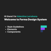 Forma Design System. Un proyecto de UX / UI, Diseño mobile, Diseño de apps y Diseño de producto digital de Valentina Larrahona - 19.08.2023