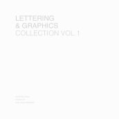 LETTERING & GRAPHICS VOL.1. Un proyecto de Diseño, Dirección de arte y Lettering de Andrea Vivas Coro - 02.01.2024