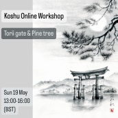 Koshu online Sumi-e workshop 19th May 2024 "Torii gate and Pine tree". Arts, Crafts, Fine Arts, Painting, Calligraph, Watercolor Painting & Ink Illustration project by Koshu (Akemi Lucas) - 05.06.2024