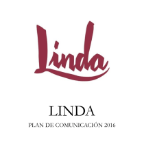 Linda Social Media Plan. Un proyecto de Redes Sociales de Xavi Ripoll - 22.05.2016
