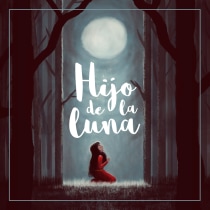 Hijo de la Luna. Design e Ilustração tradicional projeto de Antonio Ufarte - 29.01.2017
