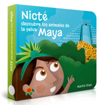 Nicté descubre los animales de la selva Maya. Illustration, and Editorial Design project by Martín Sosa Cárdenas - 01.07.2019