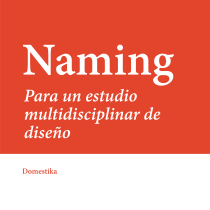 Proyecto de naming para un estudio de diseño. Design project by Julián Andrés Rojas Mantilla - 05.11.2020