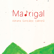 Mi Proyecto: Madrigal por Adriana González Cabrera. Ilustração projeto de adrianagonzalezcabrera - 02.08.2020