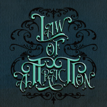 Law of Attraction. Un proyecto de Lettering digital de Dominick Canda - 23.03.2021
