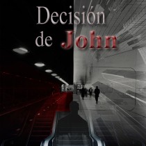 Mi Proyecto del curso: LA DECISIÓN DE JOHN. Um projeto de Escrita, Criatividade, Stor, telling e Narrativa de kevinjeorge10 - 04.06.2021