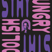 Mein Kursprojekt: Stay Hungry Stay Foolish. Un proyecto de Diseño, Diseño gráfico, Tipografía, Creatividad, Diseño de carteles y Diseño digital de Thomas Cartier - 14.04.2022