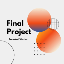 Final Project. UX / UI project by paraskevi.vlachos - 04.24.2022