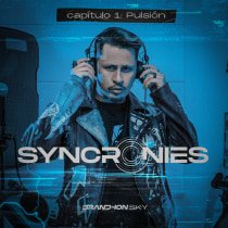 SYNCRONIES - T1 C1: Pulsión . Music, Sound Design, and Music Production project by Brandhon Sky - 04.27.2022