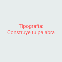 Tipografía: Construye tu palabra. Design gráfico, Tipografia, e Desenho tipográfico projeto de Arturo Rovira Roldan - 09.04.2022
