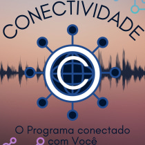 PROGRAMA CONECTIVIDADE. TV projeto de LUCIANA PEREZ - 17.11.2022