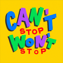 Can't Stop Won't Stop. Motion Graphics, Animation, T, pograph, Lettering, 3D Animation, Kinetic T, and pograph project by Erik Leib - 12.28.2022
