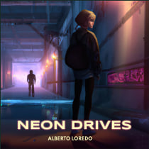 Neon Drives: A Cyberpunk, Psychological Thriller. Escrita, Stor, telling, Narrativa, Escrita de ficção, e Escrita criativa				 projeto de Alberto Loredo - 22.01.2023