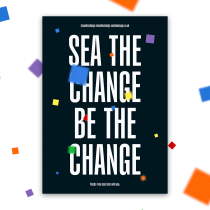Sea The Change - Project for course: Aspirational Graphic Design.. Design, Art Direction, Br, ing, Identit, Graphic Design, and 3D Design project by kuba.stromczynski - 02.09.2023