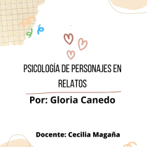 Mi proyecto del curso: Psicología de personajes en relatos Ein Projekt aus dem Bereich Literarisches schreiben von GLORIA CANEDO CASTRO - 18.04.2023