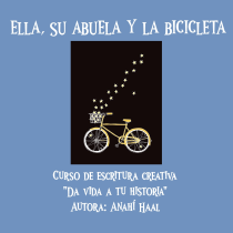 Mi proyecto del curso Escritura creativa para principiantes: "Ella, su abuela y la bicicleta". Writing, Creativit, Stor, telling, Narrative, and Creative Writing project by anahaal92 - 05.21.2023