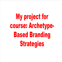 My project for course: Archetype-Based Branding Strategies Ein Projekt aus dem Bereich Marketing, Stor, telling, Content-Marketing, Kommunikation und Markenstrategie von Aarti Pal - 20.11.2023