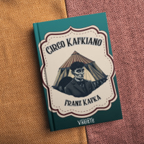 Circo Kafkeano | Franz Kafka. Design, Design editorial, Design gráfico, e Tipografia projeto de Roberto González Oxa - 04.01.2024