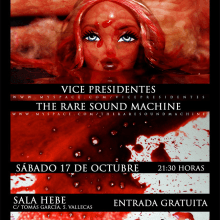 Vice Presidentes + The Rare Sound Machine. Un proyecto de Diseño, Ilustración tradicional, Publicidad, Música y Fotografía de HARARCA - 10.10.2009