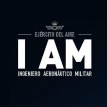 I AM Ingenieros Aeronáuticos Militares. Design, and Advertising project by Álvaro Ortiz Trujillo - 03.25.2010