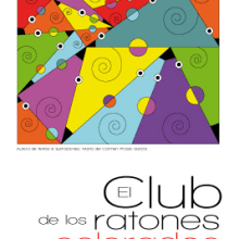 El club de los ratones colorados. Un proyecto de Diseño, Ilustración tradicional y Publicidad de María del Carmen Prado García - 12.09.2010