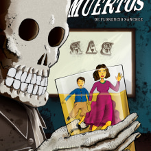 Los Muertos. Florencio Sánchez. Design, Traditional illustration, and Advertising project by Alfredo Polanszky - 03.10.2011