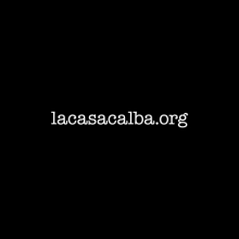 lacasacalba.org. Design, Illustration, and Photograph project by Raúl Escobar Ferrís - 05.25.2011