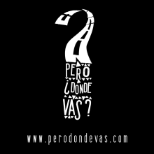Pero ¿Dónde vas?. Film, Video, and TV project by FTZ Studio - 05.25.2011
