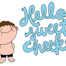 hello sweet cheeks. Un proyecto de Diseño e Ilustración tradicional de kapitan ketchup - 21.10.2011