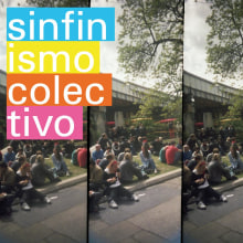 SINFINISMO COLECTIVO. Un projet de Design , Publicité, Musique, Installations , et Photographie de Carmelo Sanchez Salas - 13.03.2012