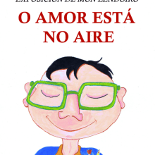 O AMOR ESTÁ NO AIRE. Traditional illustration project by Mon Lendoiro - 05.26.2012