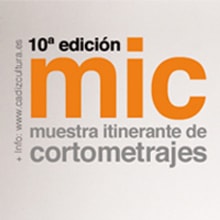 MIC: Muestra Itinerante de Cortometrajes 2011 . Design, e Publicidade projeto de Paco Mármol - 05.06.2012