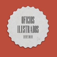 Oficios ilustrados. Design, and Traditional illustration project by David Navarro Bravo - 04.24.2012