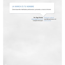La marca es tu nombre. Marketing personal enfocado a la mejora o búsqueda de empleo. Advertising project by Ángel Román - 09.10.2012