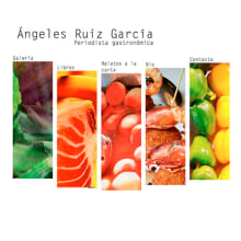 Diseño web Ángeles Ruiz García · Periodista gastronómica. Design, e Programação  projeto de Símbolo Ingenio Creativo - 07.11.2012