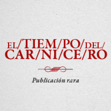 El Tiempo del Carnicero. Design, Ilustração tradicional, Publicidade, e Fotografia projeto de Maria Bravo - 17.02.2013